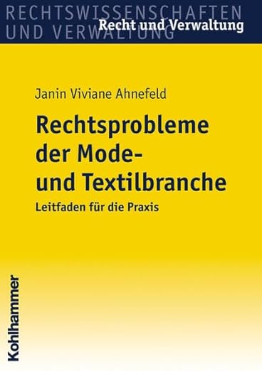 Buch: Rechtsprobleme der Mode- und Textilbranche Buch: Rechtsprobleme der Mode- und Textilbranche